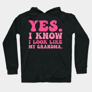 Yes I Know I Look Like My Grandma Breast Cancer Awareness Hoodie